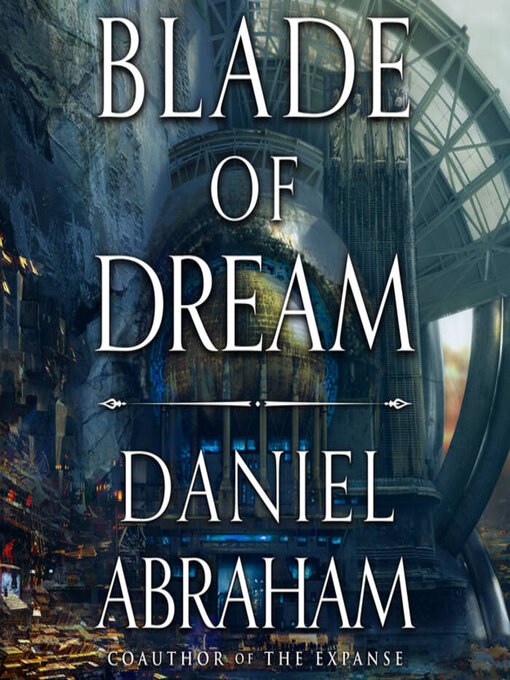 Title details for Blade of Dream by Daniel Abraham - Wait list